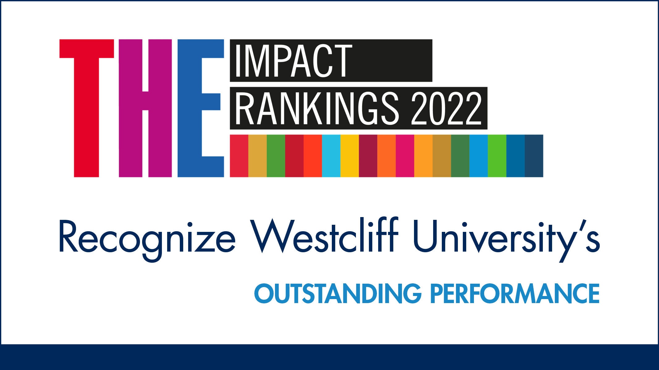 WESTCLIFF UNIVERSITY 2022 IMPACT RANKINGS&nbsp;OUTPERFORM PREVIOUS  YEAR&rsquo;S RESULTS