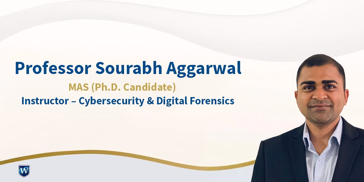 Shaping Future Cybersecurity Leaders: Professor Sourabh and the MIST Program at Westcliff Canada