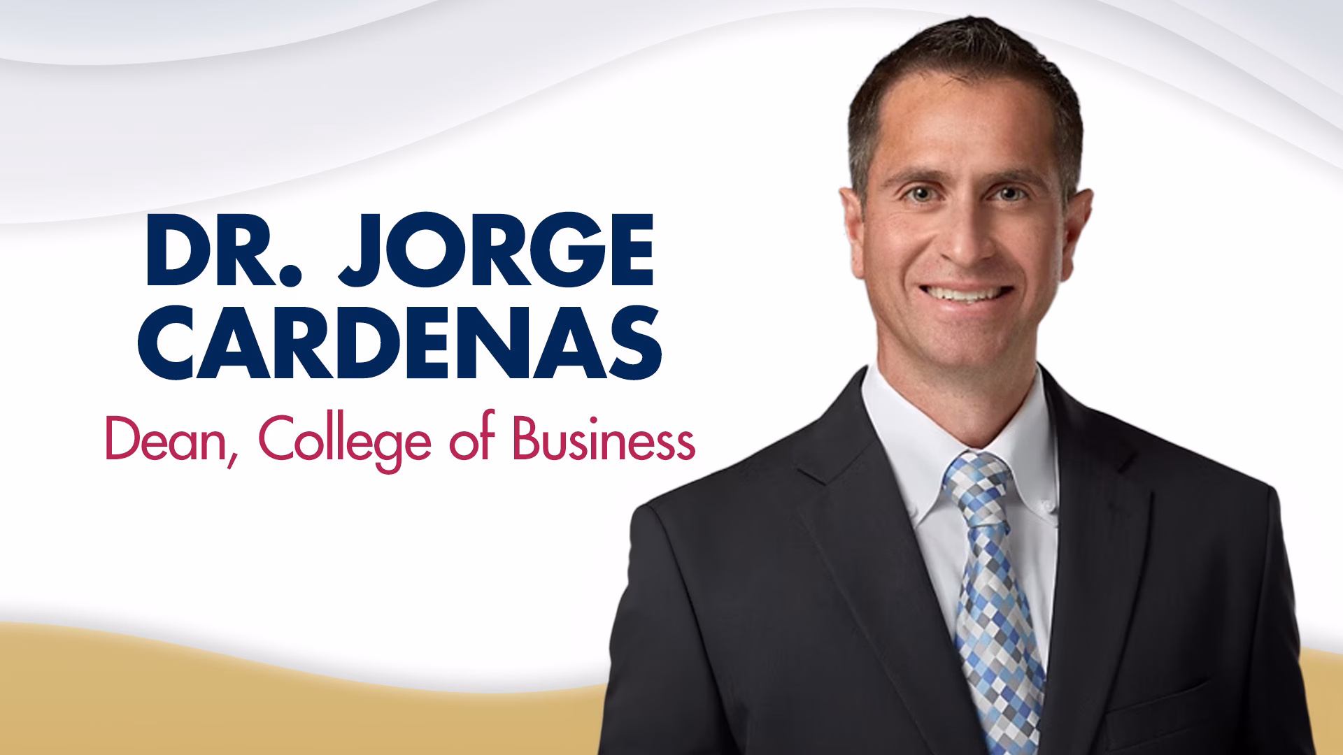 Meet Dr. Jorge Cardenas, Westcliff University&rsquo;s New Dean of the College of Business
